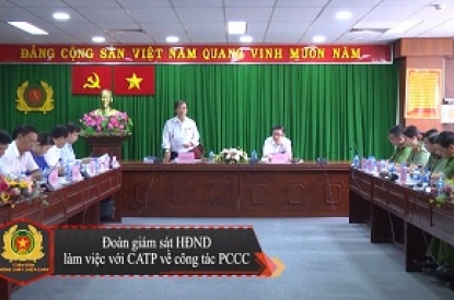 Đoàn giám sát HĐND làm việc với CATP về PCCC